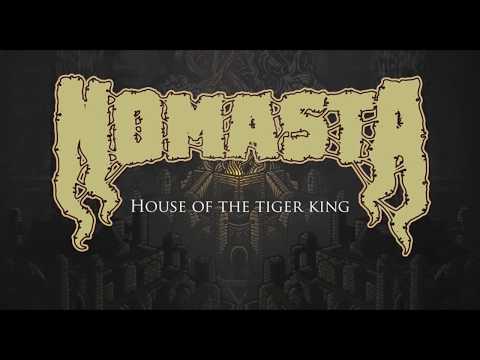 Nomasta - House Of The Tiger King [music video]
