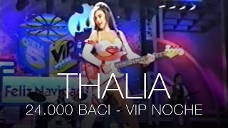 Thalia - 24000 Baci (24 Mil Besos) - VIP Noche - España 1991