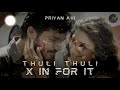 Thuli Thuli X In For It Priyan Avi Yuvan Shankar Raja Tory Lanez