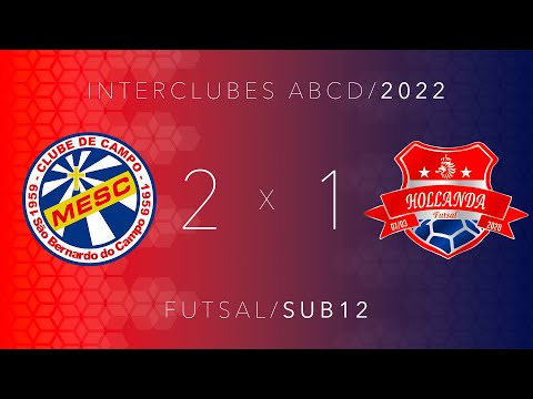 Mesc 2 x 1 Hollanda Futsal - Interclubes do grande ABCD - sub12 - 09/04/2022