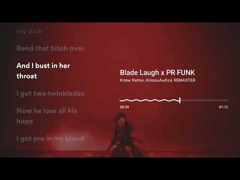 Blade Laugh x PR Funk (Kiraw Remix, KinosuAudios REMASTER) [Lyrics Canvas]