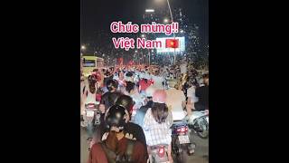 Congratulations Vietnam!! #saigon #Vietnam