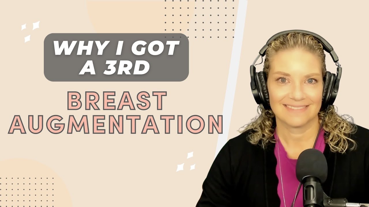 Third Time's The Charm? Why Danielle Needed a 3rd Cosmetic Breast Surgery