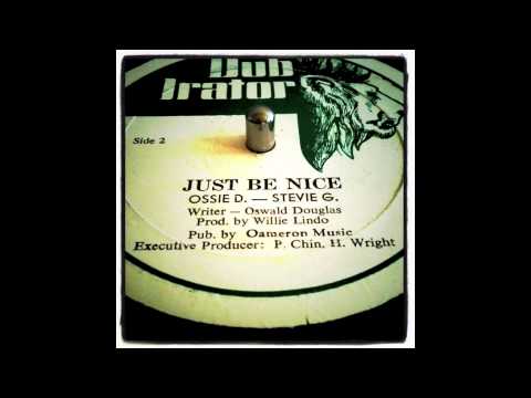 OSSIE D. & STEVIE G.- JUST BE NICE