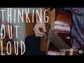 How to play "Thinking Out Loud" EXACTLY like Ed Sheeran | Acoustic Guitar Lesson, Practice Along How to play "Thinking Out Loud" EXACTLY like Ed Sheeran | Acoustic Guitar Lesson, Practice Along