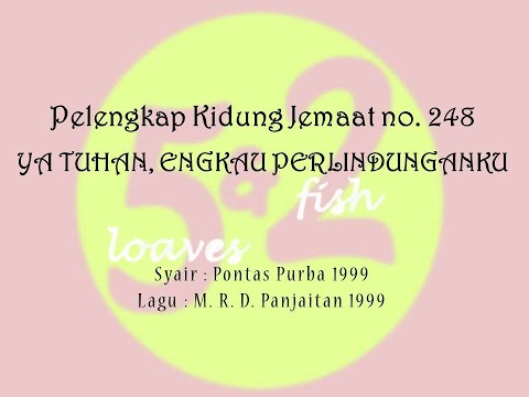 PKJ 248 Ya Tuhan, Engkau Perlindunganku