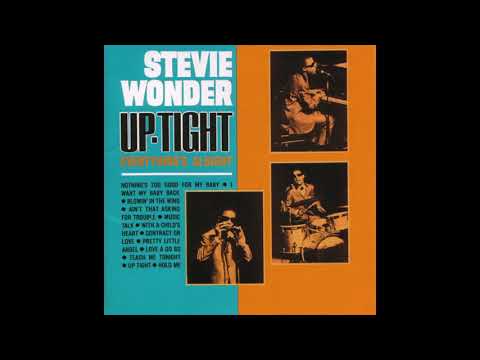 Uptight (Everything's Alright) - Stevie Wonder (1966)