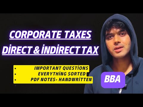 Corporate Taxes Direct and Indirect Tax for BBA 5th Semester Unit 1 Explained
