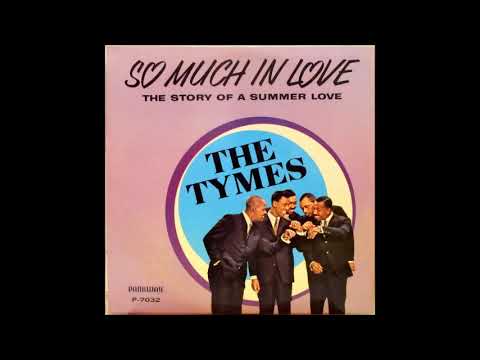 The Tymes ‎– So Much In Love 1963