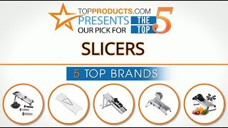 Best Slicer Reviews  – How to Choose the Best Slicer
