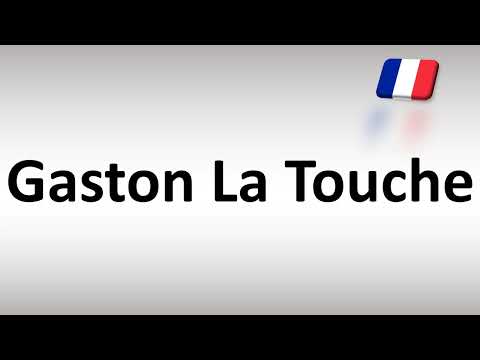 How to Pronounce Gaston La Touche (French)
