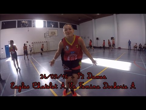 Basket : P2A Dames Eagles Châtelet VS Femina Docherie A (2016-2017)