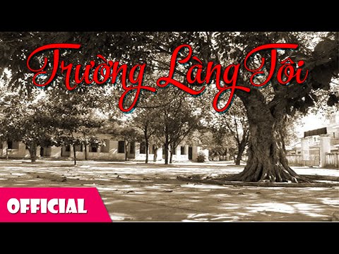 TRƯỜNG LÀNG TÔI