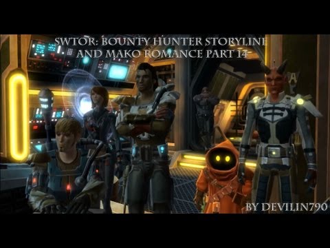 Swtor: Bounty Hunter storyline and Mako romance part 14