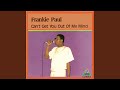 Can't Get You Out of My Mind - Frankie Paul - Topic Can't Get You Out of My Mind