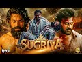 SUGRIVA English Full Action Epic Movie Prabhas South Indian Action Drama HD 2026