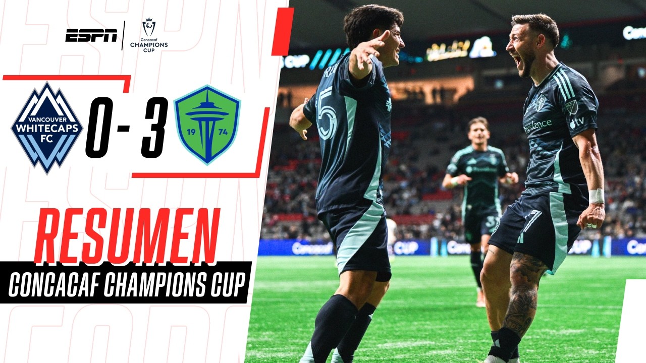 DOBLETE DE ARRIOLA Y GOLEADA DE SOUNDERS EN LA IDA | Vancouver 0-3 Seattle Sounders | RESUMEN