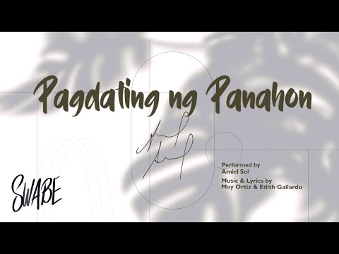 Pagdating ng Panahon - Amiel Sol | SWABE EP (Official Lyric Video)