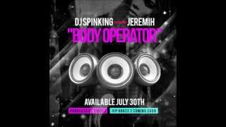DJ Spinking - Body Operator feat Jeremih (Prod. by Vinylz)