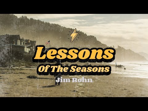 Jim Rohn Lessons of the seasons