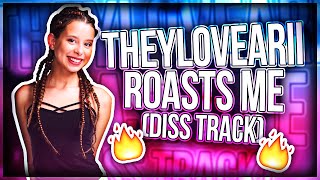 THEYLOVEARII ROAST ME (DISS TRACK)