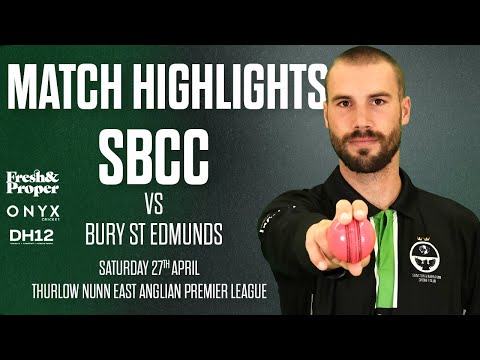 SBCC Vs Bury St Edmunds - Match Highlights 27/04/24