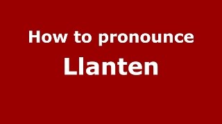 How to pronounce Llanten