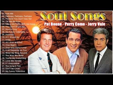 Pat Boone, Perry Como,Jerry Vale || Greatest Hits Soul Songs 60s 670s 80s