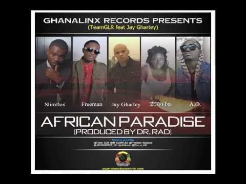 Team GLR feat Jay Ghartey - African Paradise (video mix)