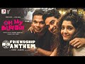 Friendship Anthem Song Lyrics 👭🏼 | Oh My Kadavule Friendship Anthem Song Lyrics 👭🏼 | Oh My Kadavule