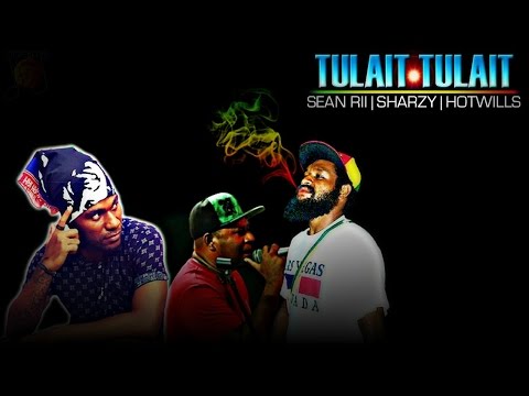 Sean Rii, Sharzy & Hotwills - Tulait Tulait