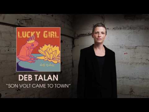 Son Volt Came To Town - Deb Talan