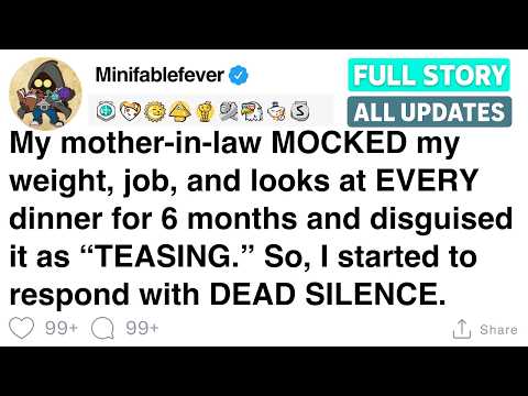 My mother-in-law MOCKED my weight, job, and looks as “TEASING”, so I went silent [FULL STORY]