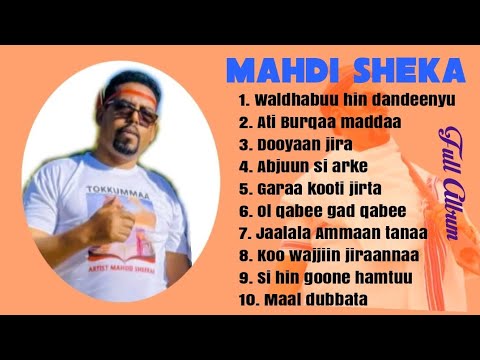 Best Oromo Album - Mahdi Sheka - Vol 3 -Ati Burqaa - Non Stop #Biyyoo_Production #Oromomusic