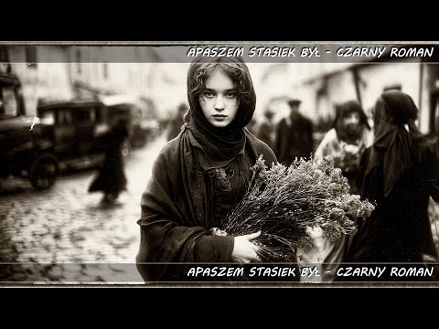 Apaszem Stasiek Był - przedwojenne przeboje, wyk. Czarny Roman