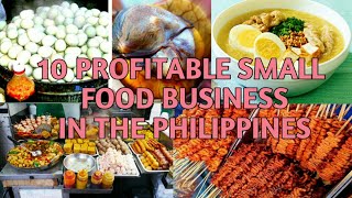 10 PROFITABLE SMALL FOOD BUSINESS IDEAS IN THE PHILIPPINES