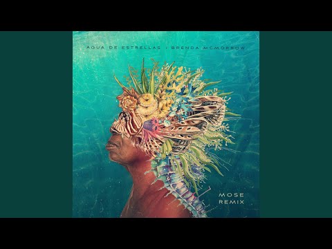 Agua De Estrellas (Mose Remix)