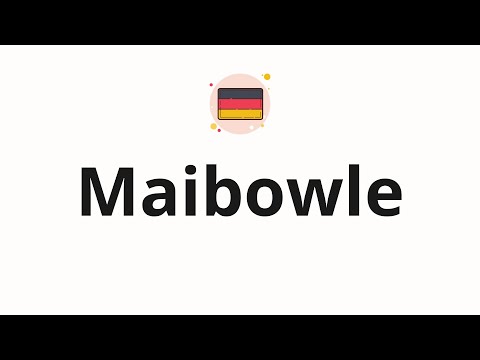 How to pronounce Maibowle