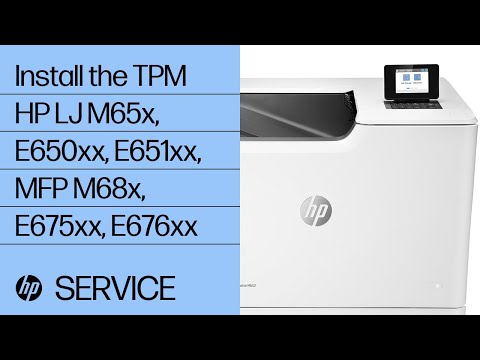 Install the TPM | HP LaserJet M65x, E650xx, E651xx, MFP M68x, E675xx, E676xx | HP