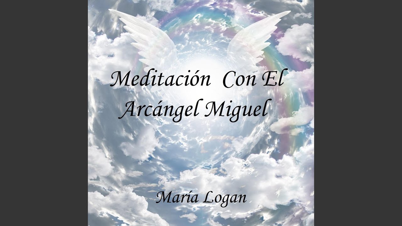 Meditación Con El Arcángel Miguel