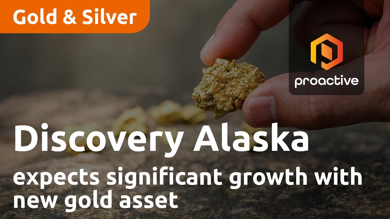 Discovery Alaska expects significant growth with new gold asset