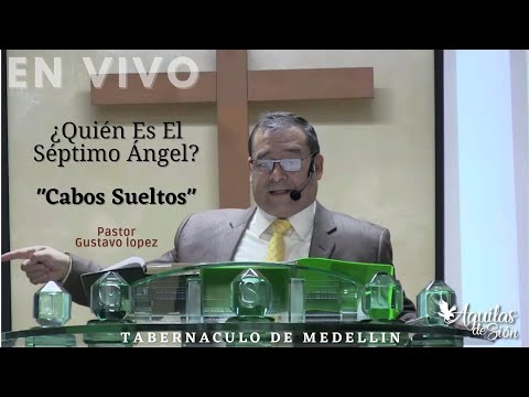 ¿ Quien Es El Septimo Ange? "Cabos sueltos " 27 De Febrero  2022