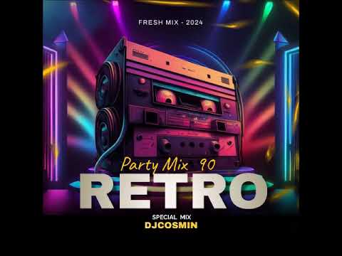RETRO PARTY MIX  90`S   MIX DJ COSMIN