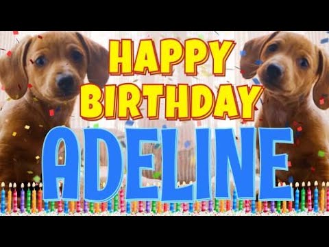 Happy Birthday Adeline! ( Funny Talking Dogs ) What Is Free On My Birthday