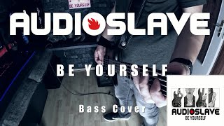 Download lagu Audioslave- Be Yourself (Bass Cover w/Tabs & Lyrics) mp3