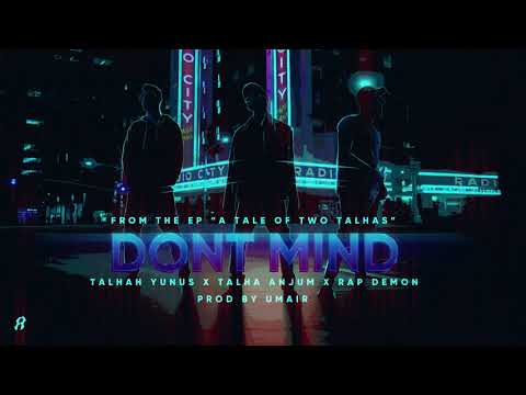 DONT MIND - Young Stunners | Talhah Yunus | Talha Anjum | Rap Demon (Official Audio)