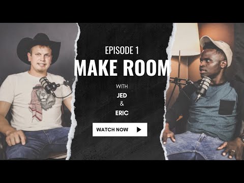 Ep. #01: Make Room | Welcome to The Open Space