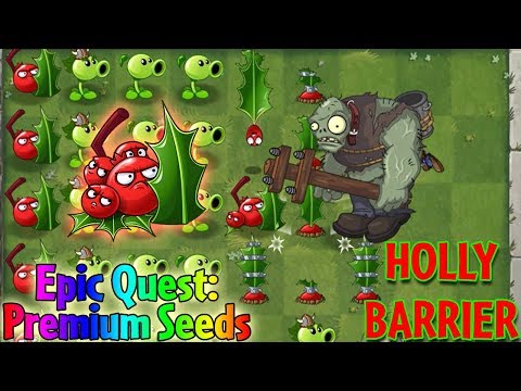 Plants vs. Zombies 2 - Epic Quest: Premium Seeds - Holly Barrier