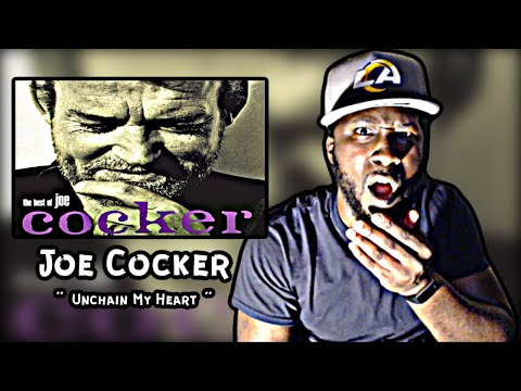 THIS IS MINDBLOWING!.. *First Time Hearing* Joe Cocker - Unchain My Heart | REACTION