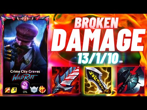 GRAVES HARDEST CARRY BROKEN DAMAGE NEW CRAZY BUILD WILD RIFT